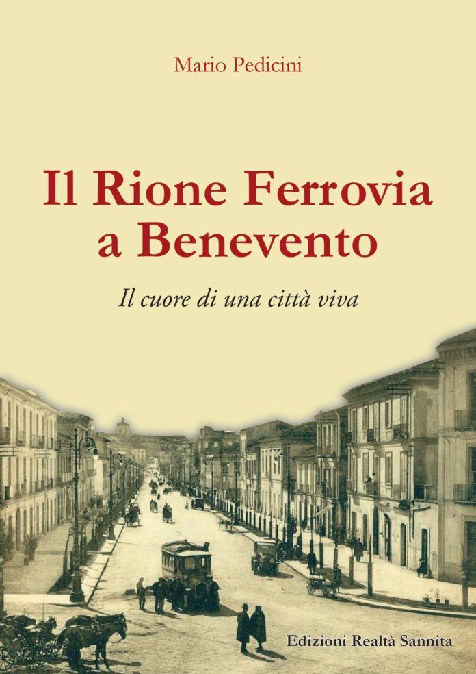 IL RIONE FERROVIA A BENEVENTO