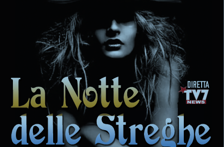 LA NOTTE DELLE STREGHE 2021